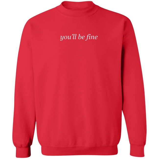 Limited Edition Hot Mulligan Merch You'll Be Fine Sweatshirt Limited Edition Hot Mulligan Merch You'll Be Fine Sweatshirt