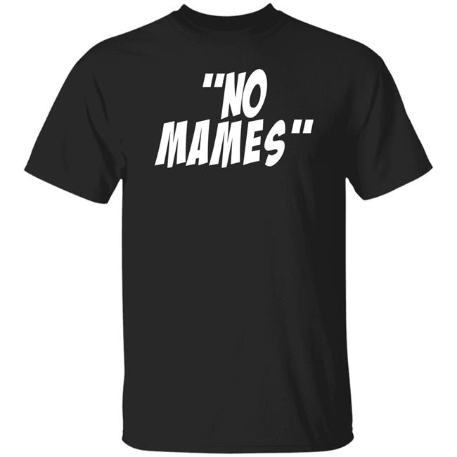 Art Of Kickz Merch No Mames T Shirt