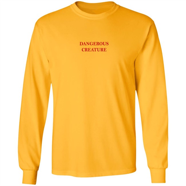 Kyrsten Sinema Dangerous Creature Sweatshirt Kyrsten Sinema Dangerous Creature Sweatshirt