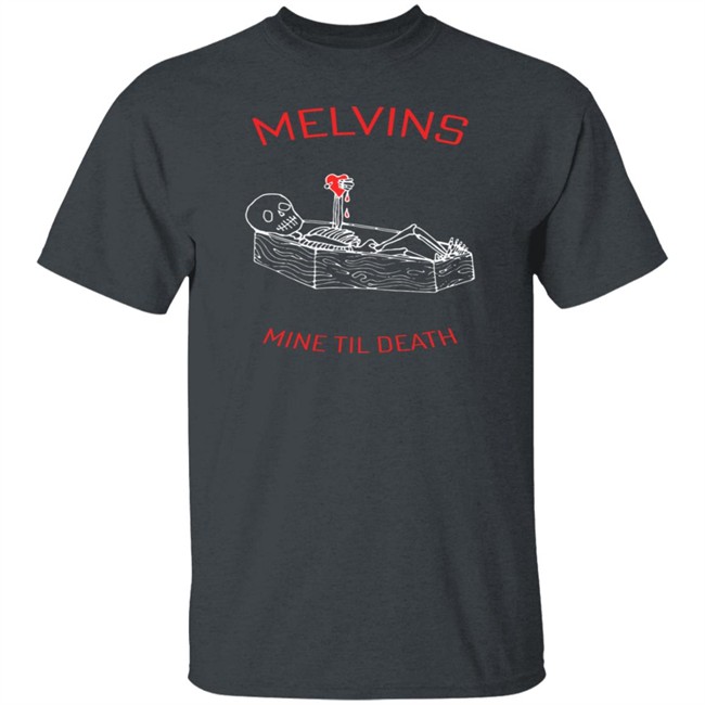 The Melvins Melvins Mine Til Death Valentines Tee Shirt The Melvins Melvins Mine Til Death Valentines Tee Shirt