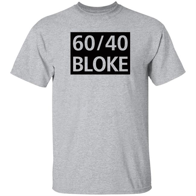 60/40 Bloke T Shirt Amanda Jette Knox