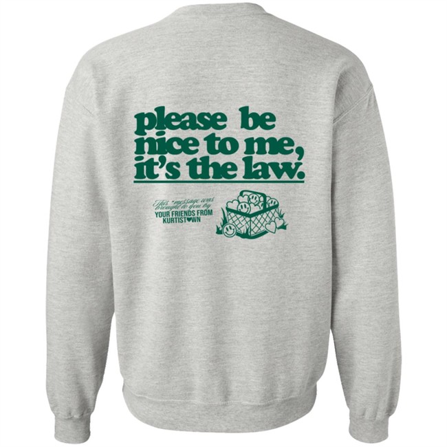 Limited Edition Kurtis Conner Shop Please Be Nice To Me SweatShirt Limited Edition Kurtis Conner Shop Please Be Nice To Me SweatShirt