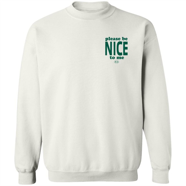 Limited Edition Kurtis Conner Shop Please Be Nice To Me SweatShirt Limited Edition Kurtis Conner Shop Please Be Nice To Me SweatShirt