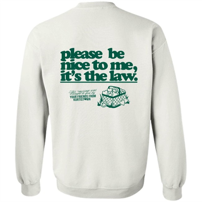Limited Edition Kurtis Conner Shop Please Be Nice To Me SweatShirt Limited Edition Kurtis Conner Shop Please Be Nice To Me SweatShirt