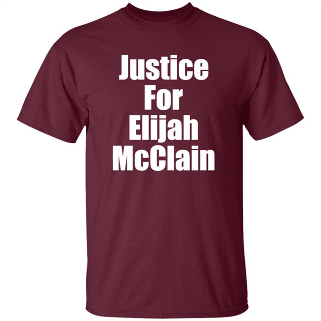 Justice For Elijah McClain Shirt Justice For Elijah McClain Shirt