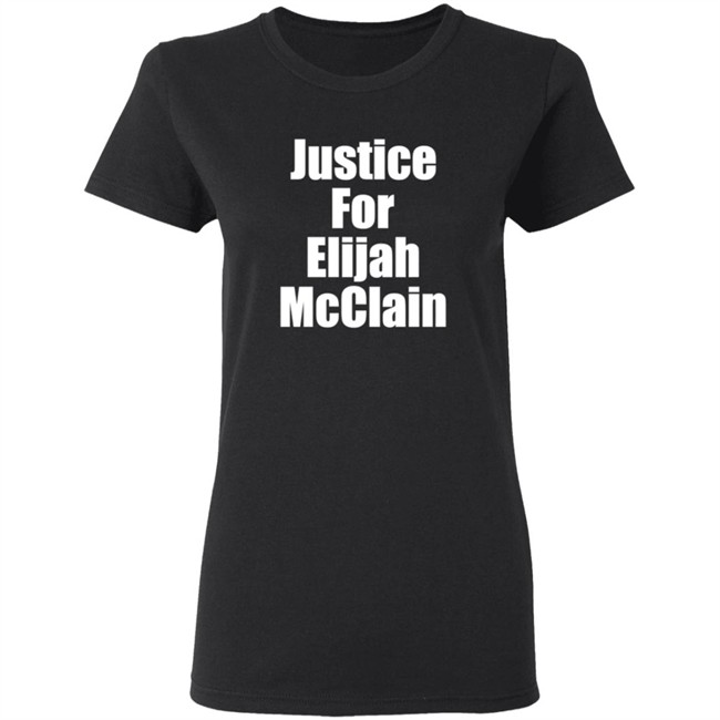 Justice For Elijah McClain Shirt Justice For Elijah McClain Shirt