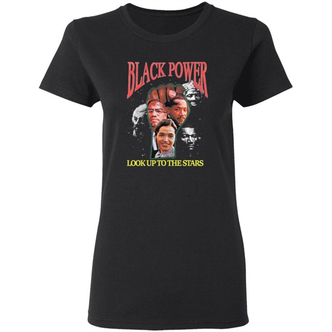 Black Power Look Up To The Stars Shirt Black Power Look Up To The Stars Shirt