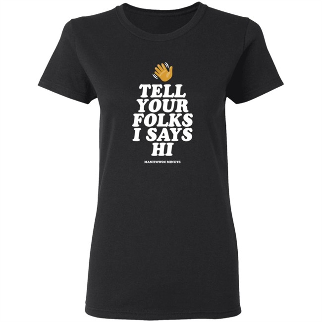 Manitowoc Minute Merch Tell Your Folks Crewneck Sweatshirt Manitowoc Minute Merch Tell Your Folks Crewneck Sweatshirt