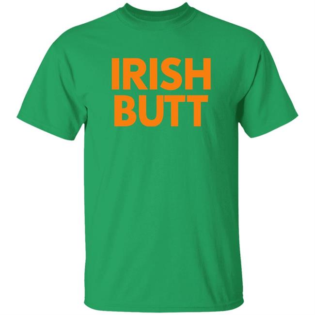 Butt Store Irish Butt Shirt