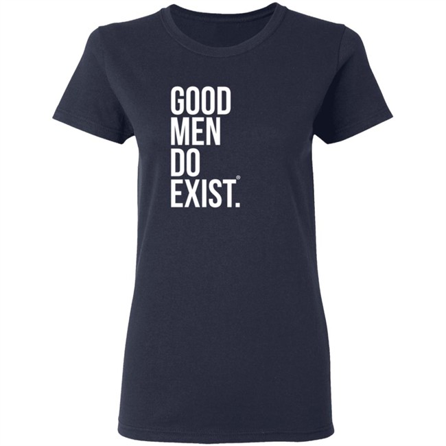 Jeff Tyler Speak Merch Good Men Do Exist Shirt Jeff Tyler Speak Merch Good Men Do Exist Shirt