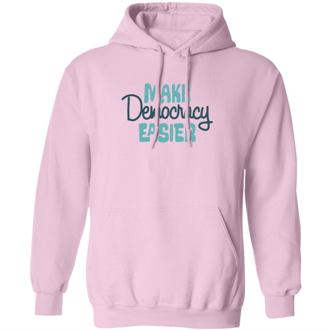 Crooked Media Make Democracy Easier Hoodie Crooked Media Make Democracy Easier Hoodie