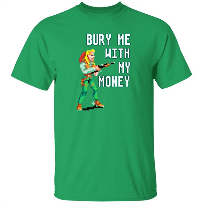 Konami Shop Bury Me With My Money T Shirt