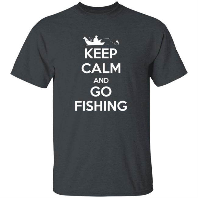 Keep Calm And Go Fishing Shirt Keep Calm And Go Fishing Shirt