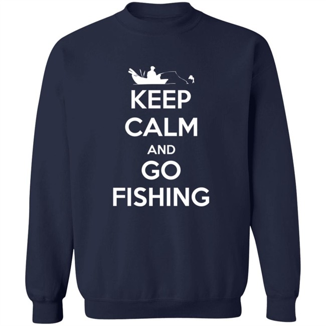 Keep Calm And Go Fishing Shirt Keep Calm And Go Fishing Shirt