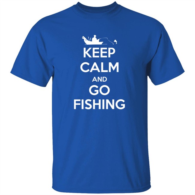 Keep Calm And Go Fishing Shirt Keep Calm And Go Fishing Shirt