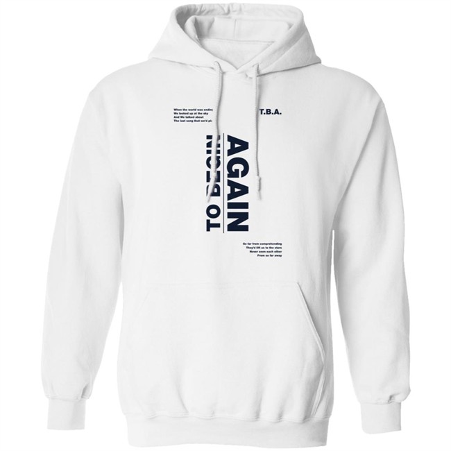 Ingrid Michaelson Tba To Begin Again Hoodie Ingrid Michaelson Tba To Begin Again Hoodie