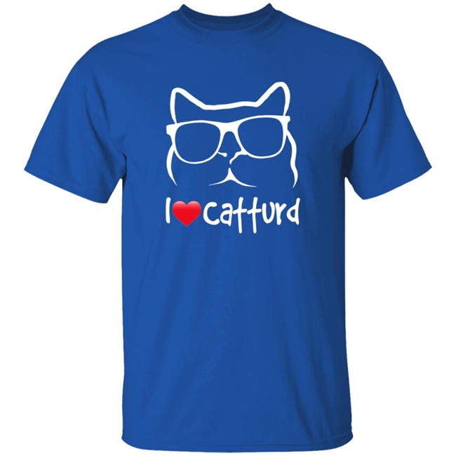 I Love Catturd Shop Catturd T Shirt I Love Catturd Shop Catturd T Shirt