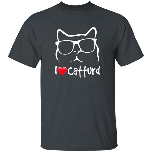I Love Catturd Shop Catturd T Shirt I Love Catturd Shop Catturd T Shirt