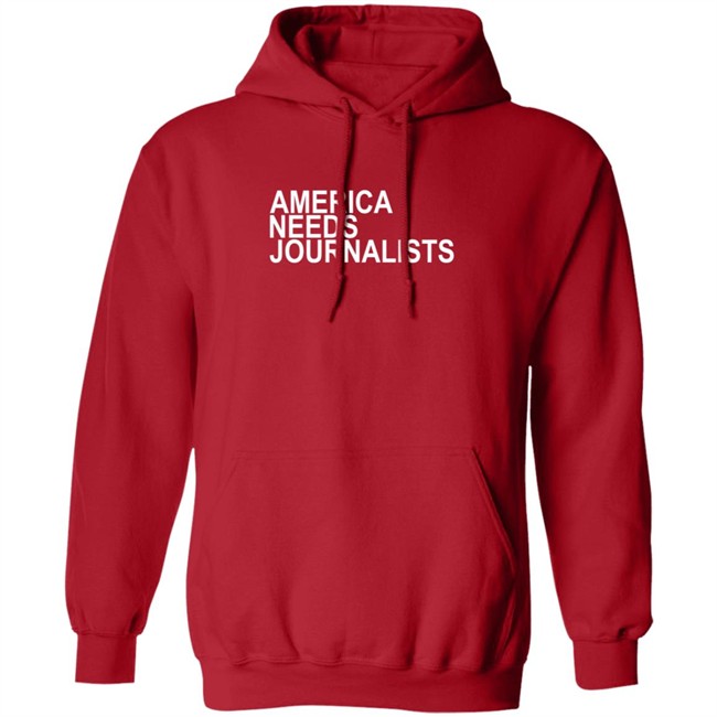 America Needs Journalists Shirt America Needs Journalists Shirt