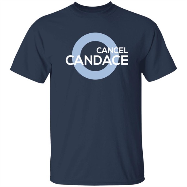 Dailywire Cancel Candace T Shirt Dailywire Cancel Candace T Shirt