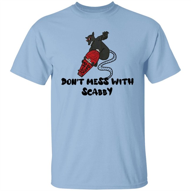 Strikewave Dont Mess With Scabby Shirt Kim Kelly