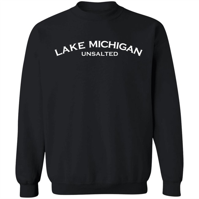 Lake Michigan Unsalted Shirt Lake Michigan Unsalted Shirt
