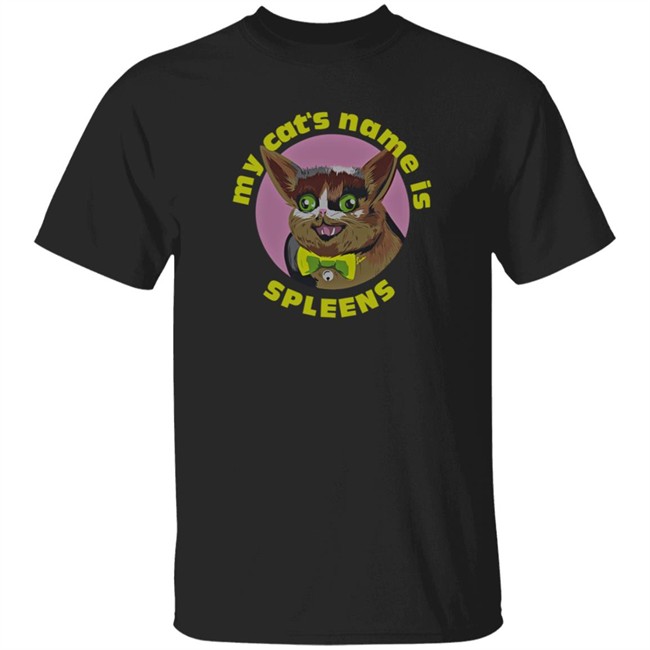 Graystillplays My Cats Name Is Spleens T Shirt