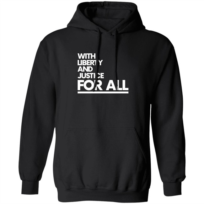 With Liberty Justice For All T Shirt With Liberty Justice For All T Shirt