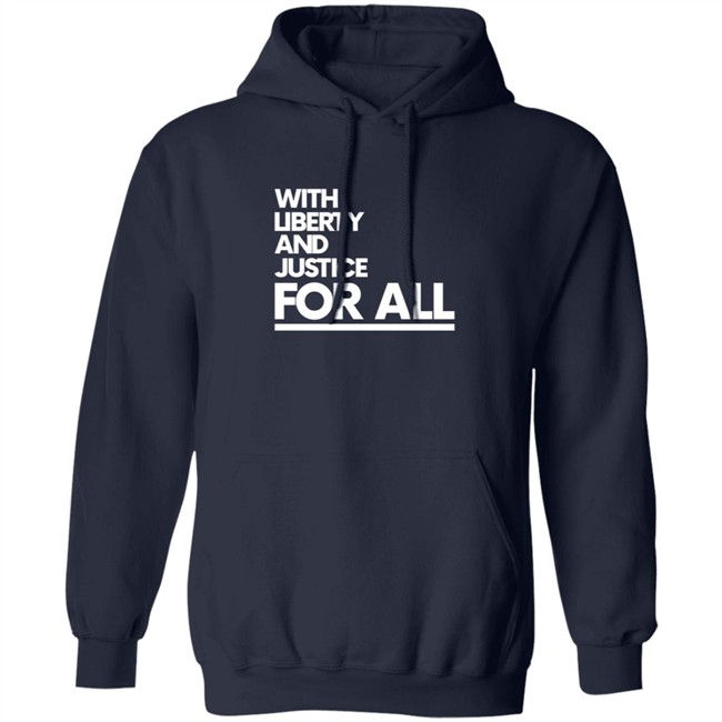 With Liberty Justice For All T Shirt With Liberty Justice For All T Shirt