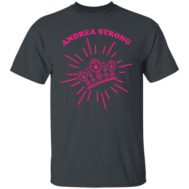 Andrea Strong T Shirt Andrea Strong T Shirt