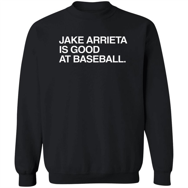 Obvious Shirts Jake Arrieta Is Good At Baseball T Shirt Obvious Shirts Jake Arrieta Is Good At Baseball T Shirt
