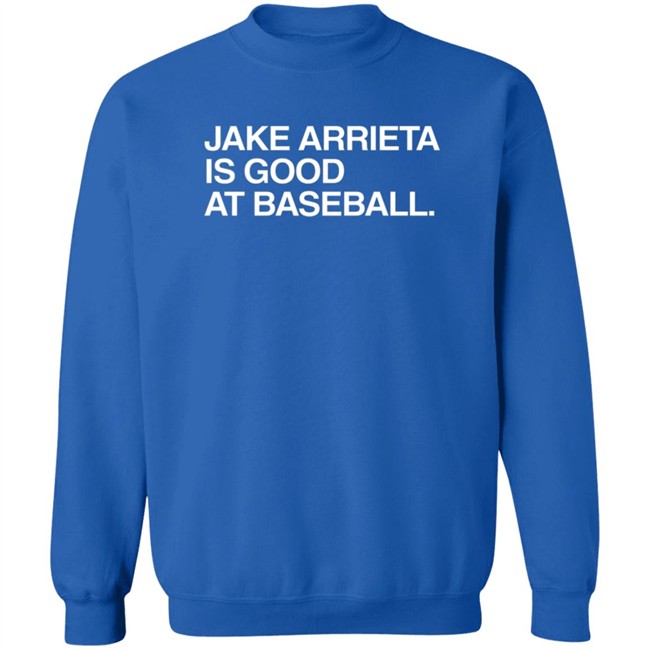 Obvious Shirts Jake Arrieta Is Good At Baseball T Shirt Obvious Shirts Jake Arrieta Is Good At Baseball T Shirt