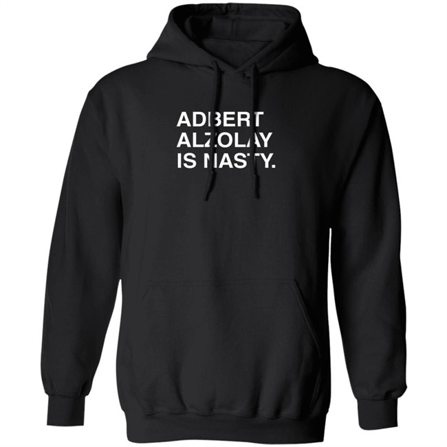 Obvious Shirts Adbert Alzolay Is Nasty T Shirt Obvious Shirts Adbert Alzolay Is Nasty T Shirt