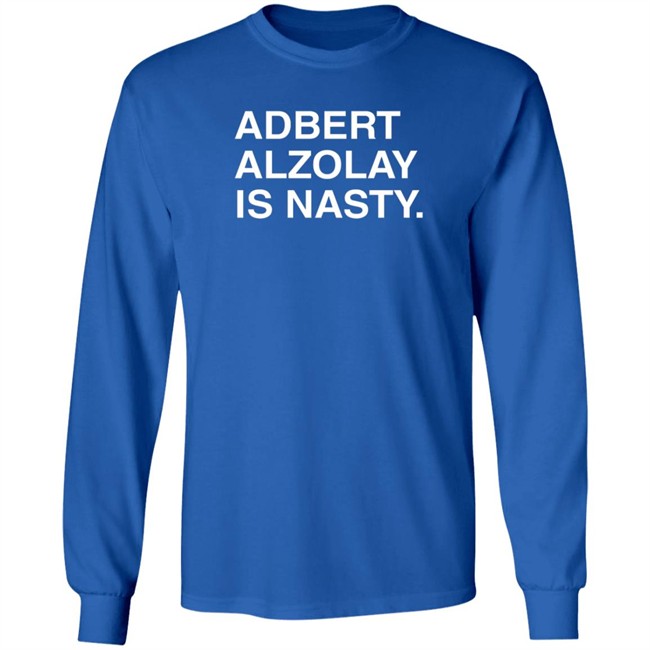 Obvious Shirts Adbert Alzolay Is Nasty T Shirt Obvious Shirts Adbert Alzolay Is Nasty T Shirt