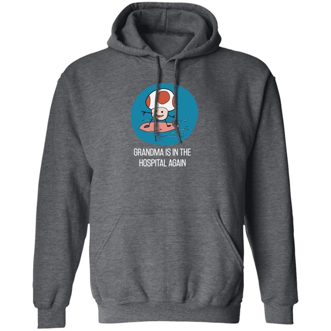 Simpleflips Shop Grandma Is In The Hospital Again T Shirt Simpleflips Shop Grandma Is In The Hospital Again T Shirt