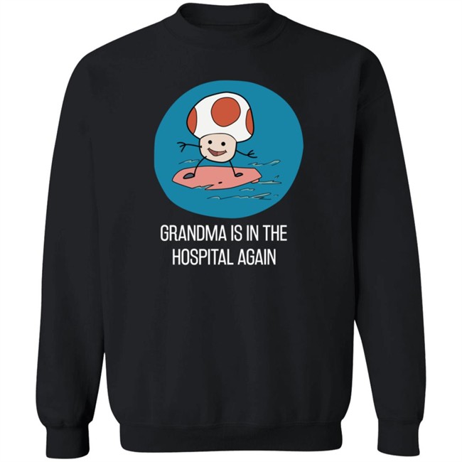 Simpleflips Shop Grandma Is In The Hospital Again T Shirt Simpleflips Shop Grandma Is In The Hospital Again T Shirt