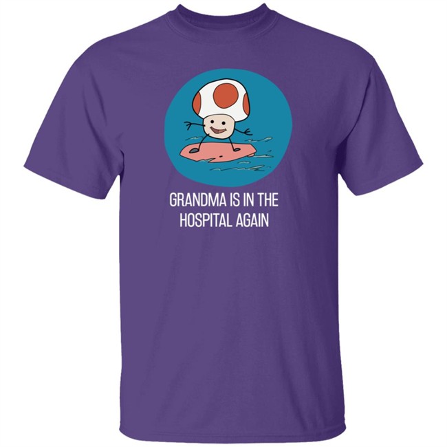 Simpleflips Shop Grandma Is In The Hospital Again T Shirt Simpleflips Shop Grandma Is In The Hospital Again T Shirt