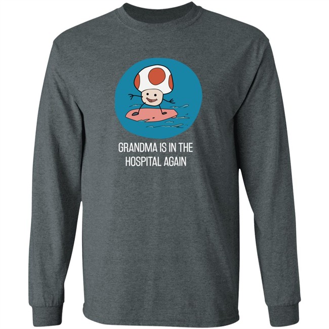 Simpleflips Shop Grandma Is In The Hospital Again T Shirt Simpleflips Shop Grandma Is In The Hospital Again T Shirt