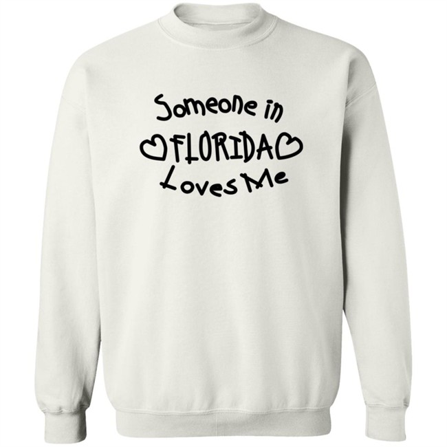 Dominic Fike Store Someone In Florida Loves Me SweatShirt
