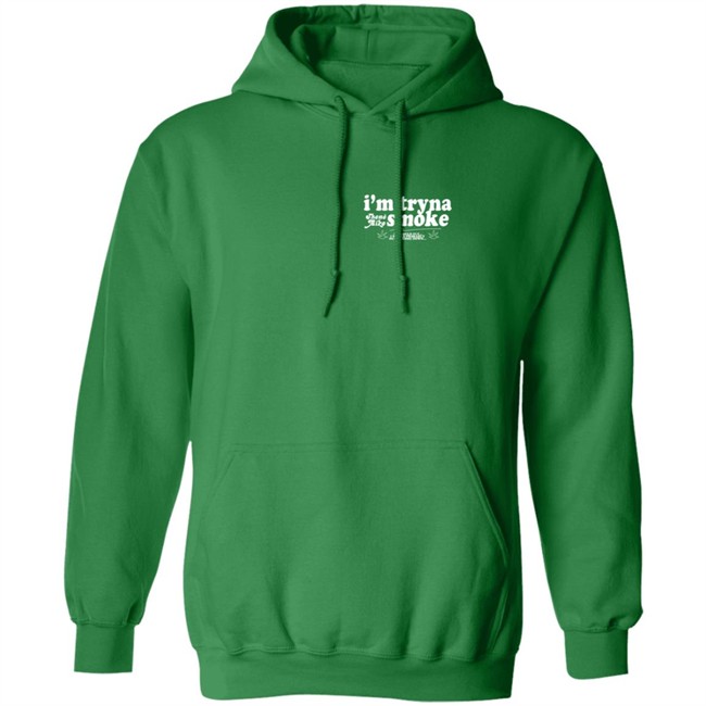 Jhene Aiko Shop Im Tryna Smoke Hoodie