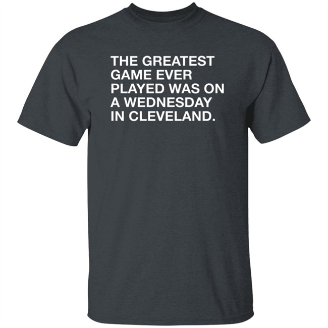 Obvious Shirts The Greatest Game Ever Played T Shirt Obvious Shirts The Greatest Game Ever Played T Shirt