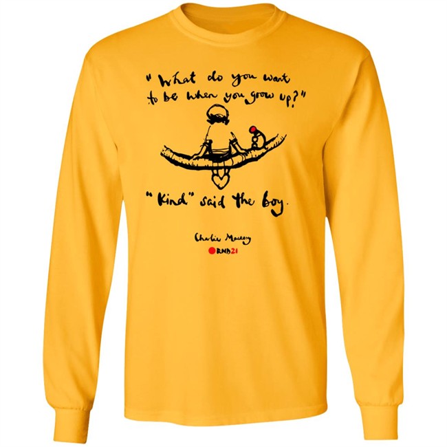 Charlie Mackesy Kind Said The Boy T Shirt Charlie Mackesy Kind Said The Boy T Shirt