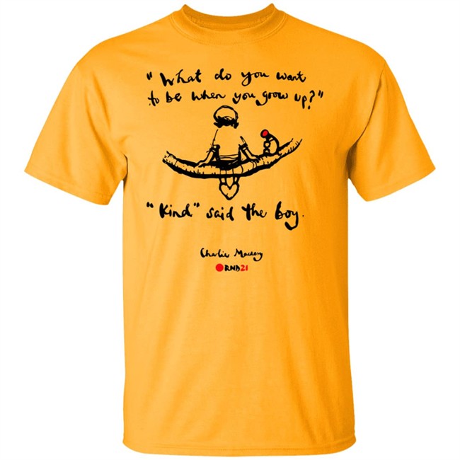 Charlie Mackesy Kind Said The Boy T Shirt Charlie Mackesy Kind Said The Boy T Shirt