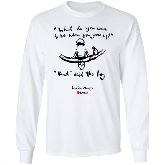 Charlie Mackesy Kind Said The Boy T Shirt