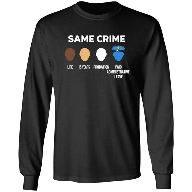 Same Crime Life 15 Year Probation T Shirt