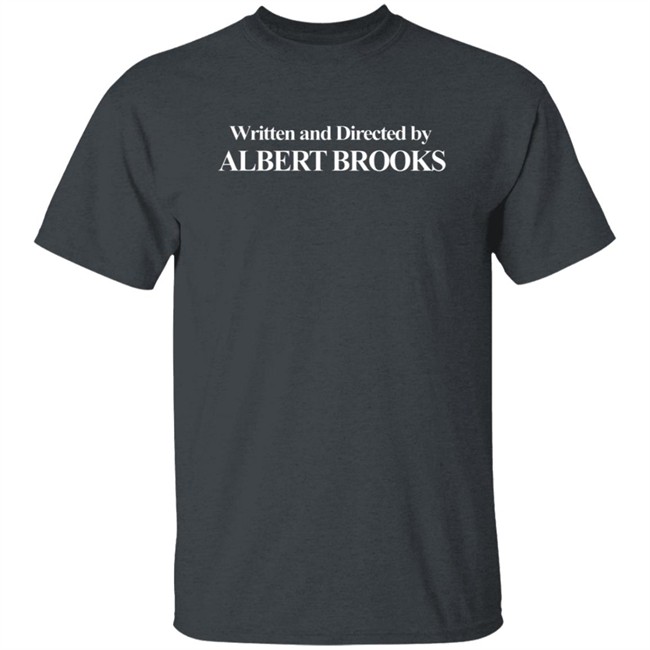 Written and Directed By Albert Brooks Hoodie Written and Directed By Albert Brooks Hoodie