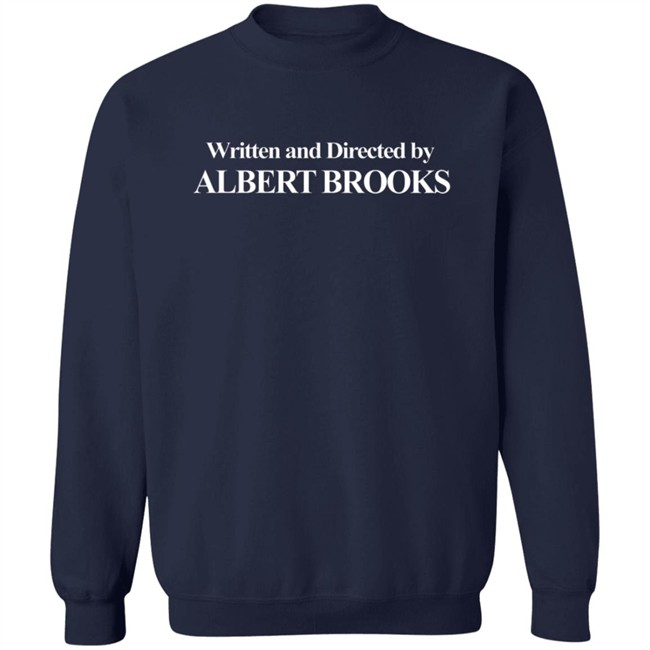 Written and Directed By Albert Brooks Hoodie Written and Directed By Albert Brooks Hoodie
