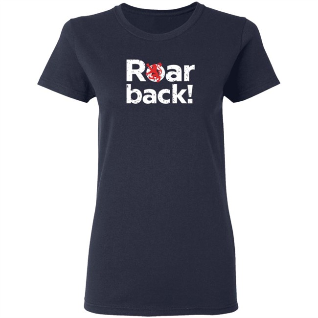New Scotland Clothing Roar Back! T Shirt New Scotland Clothing Roar Back! T Shirt