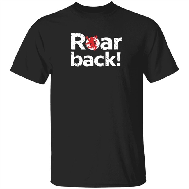 New Scotland Clothing Roar Back! T Shirt New Scotland Clothing Roar Back! T Shirt