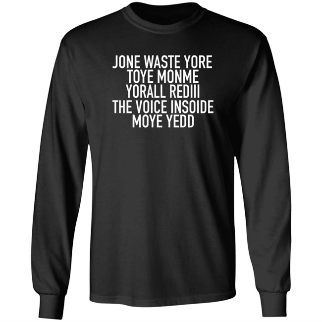 Jone Waste Yore Toye Monme Yorall Rediii T Shirt